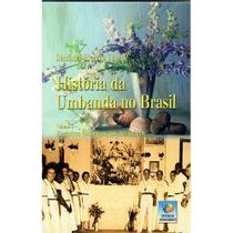 História da Umbanda no Brasil: Vol. 6 -