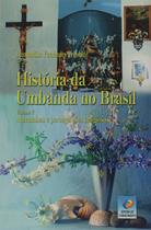 História da Umbanda no Brasil: Vol. 7 1 ed História da Umbanda no Brasil: Vol. 7 1 ed