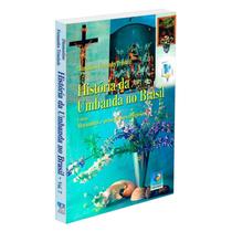 História da Umbanda no Brasil - Vol. 7 História da Umbanda no Brasil - Vol. 7