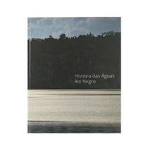Historia das Aguas Rio Negro - Queen Books