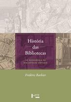 História das bibliotecas História das bibliotecas