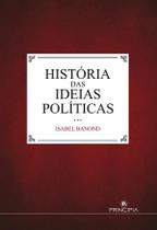 História das Ideias Politicas - Principia Editora