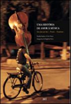 Historia de amor a musica, uma - BEI EDITORA