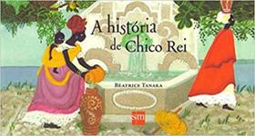 História de Chico Rei, A - 02Ed/15 História de Chico Rei, A - 02Ed/15