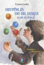 Historia De Crianca E De Futuro - Franco Editora