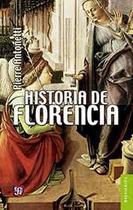 Historia De Florencia - Fondo de Cultura Económica