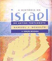 Historia de israel no antigo testamento - 02 ed