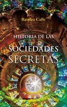 Historia de las Sociedades Secretas - Ediciones Literarias Mandala