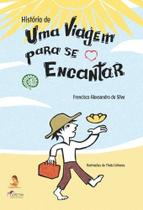 História de uma Viagem Para Se Encantar - Coleção Ciranda de Letras