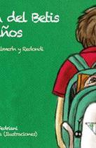 Historia del Betis para niños - Ediciones Alfar