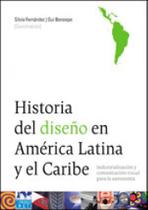 Historia del diseño en américa latina y el caribe Historia del diseño en américa latina y el caribe
