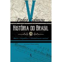 História do Brasil: século XX A República e o desenvolvime