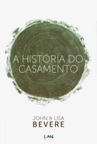 Historia do Casamento, A