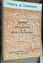 História do cristianismo - estudos e documentos - vol iv