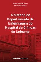 Historia do departamento de enfermagem do hospital das clinicas da unicamp,