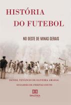 História do futebol no Oeste de Minas Gerais