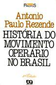 História do Movimento Operário no Brasil - Atica Didatico História do Movimento Operário no Brasil - Atica Didatico