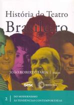História do Teatro Brasileiro - Vol. 02