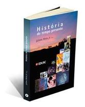 História do Tempo Presente História do Tempo Presente