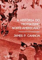 Historia do trotskismo norte-americano, a - Editora Sundermann