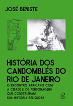 História Dos Candomblés do Rio de Janeiro História Dos Candomblés do Rio de Janeiro