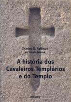 Historia dos cavaleiros templarios e do templo, a