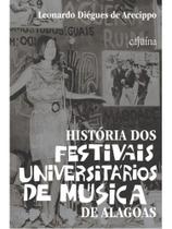 História dos festivais universitários de música em alagoas
