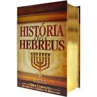 História dos Hebreus- Edição de Luxo. Flávio Josefo