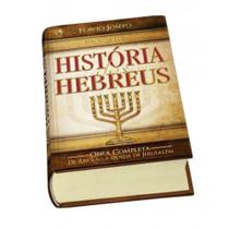 História Dos Hebreus - Obra Completa De Abraão Á Queda De Jerusálem - Cpad