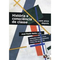 História e consciência de classe - BOITEMPO EDITORIAL História e consciência de classe - BOITEMPO EDITORIAL