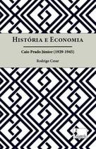 História e Economia: Caio Prado Júnior (1929-1945)