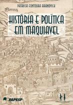 Historia e politica em maquiavel - DISCURSO EDITORIAL