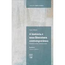 História é uma literatura contemporânea, A - UNB