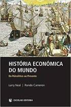 História Económica do Mundo - ESCOLAR EDITORA - GRUPO DECKLEI