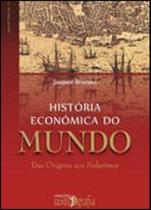 Historia economica do mundo - TEXTO & GRAFIA