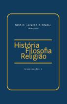 História Filosofia Religião: Conversações 1