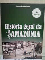 História Geral da Amazônia 4ª Ed - Memvavmem