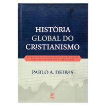 História Global do Cristianismo Editora Vida