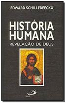 História humana - Revelação de Deus - PAULUS Editora