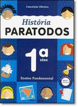 História Paratodos - 2º Ano História Paratodos - 2º Ano