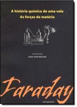 História Química de uma Vela, A: As Forças da Matéria
