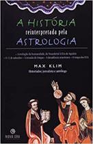 Historia Reinterpretada Pela Astrologia, A - NOVA ERA