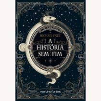 Historia sem Fim, a - Ende, Michael - MARTINS FONTES WMF