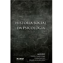 História Social da Psicologia - NAU EDITORA
