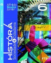 História, Sociedade & Cidadania - 6 ano