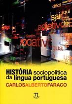 Historia sociopolitica da lingua portuguesa - PARABOLA