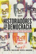 Historiadores pela democracia - ALAMEDA Historiadores pela democracia - ALAMEDA