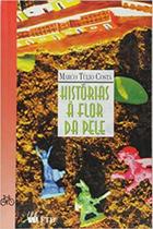 Historias a flor da pele - 1 - EDITORA FTD