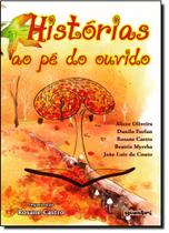 Histórias ao Pé do Ouvido Histórias ao Pé do Ouvido