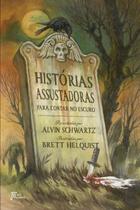 Histórias Assustadoras Para Contar No Escuro Histórias Assustadoras Para Contar No Escuro